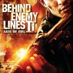 Behind Enemy Lines Axis of Evil (2006)